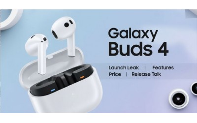 Galaxy Buds 4 Leaks and Rumors